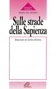 Copertina di 'Sulle strade della Sapienza. Itinerari di lectio divina'