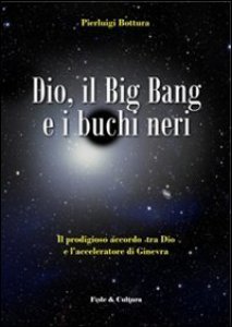 Copertina di 'Dio, il Big Bang e i buchi neri'