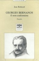 Georges Bernanos, il non-conformista - Jean Bothorel