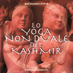 Copertina di 'Lo yoga non duale del Kashmir'