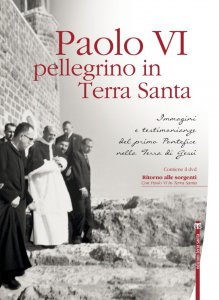 Copertina di 'Paolo VI pellegrino in Terra Santa + DVD'