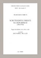 Scritti editi e inediti su don Bosco (1883-1916) - Francesco Cerruti