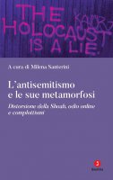 L'antisemitismo e le sue metamorfosi - M. Santerini