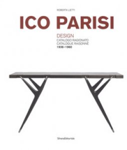Copertina di 'Ico Parisi. Design. Catalogo ragionato 1936-1960. Ediz. italiana e inglese'