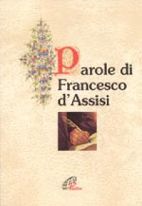 Copertina di 'Parole di Francesco d'Assisi'