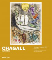 Chagall. La Bibbia - Domenico Piraina