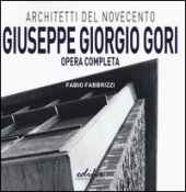 Giuseppe Giorgio Gori. Opera completa - Fabbrizzi Fabio