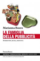 La famiglia della pubblicit - Marianna Boero