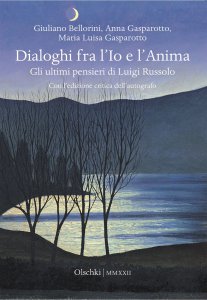 Copertina di 'Dialoghi fra l'Io e l'Anima. Gli ultimi pensieri di Luigi Russolo.'