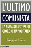 L'ultimo comunista - Pasquale Chessa