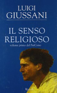 Copertina di 'Il senso religioso. Volume primo del PerCorso'