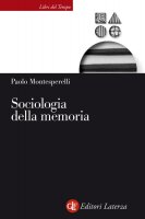 Sociologia della memoria - Paolo Montesperelli