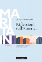 Riflessioni sull'America - Jacques Maritain