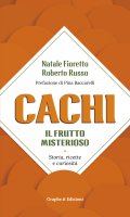 Cachi, il frutto misterioso - Natale Fioretto , Roberto Russo