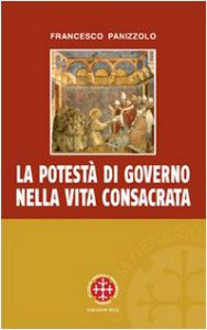 Copertina di 'La potest di governo nella vita consacrata. Linee di sviluppo storico-giuridico ed ecclesiologico del can. 596'