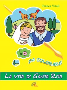 Copertina di 'La vita di santa Rita da colorare'