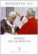 Messaggio per la Quaresima 2013 - Benedetto XVI (Joseph Ratzinger)