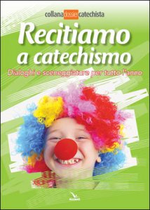 Copertina di 'Recitiamo a catechismo'