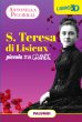 S. Teresa di Lisieux piccola ma grande - Antonella Piccirilli