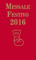 Messale festivo 2016 - Fillarini Clemente