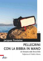 Pellegrini con la Bibbia in mano - Jacques Fontaine