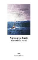 Mare delle verit - De Carlo Andrea