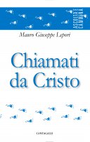 Chiamati da Cristo - Mauro Giuseppe Lepori