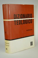 Dizionario Teologico. Vol. 3: Protestantesimo-Vita