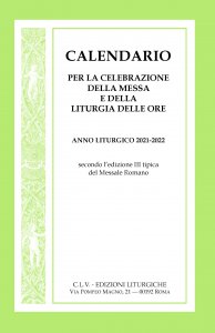 Copertina di 'Calendario per la celebrazione della Messa e della Liturgia delle Ore. Anno liturgico  2021-2021, secondo l'edizione III tipica del Messale Romano'