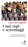Cani, topi e scarafaggi - Luca De Angelis