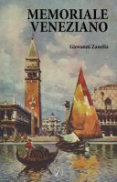 Memoriale veneziano - Zanella G.