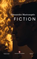 Fiction - Mastrangelo Alessandro