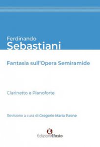 Copertina di 'Ferdinando Sebastiani. Fantasia sull'opera Semiramide'