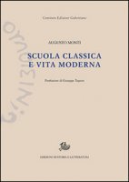Scuola classica e vita moderna - Monti Augusto