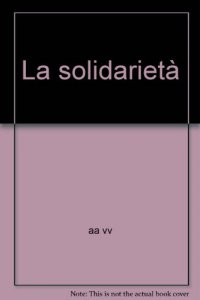 Copertina di 'La solidariet'