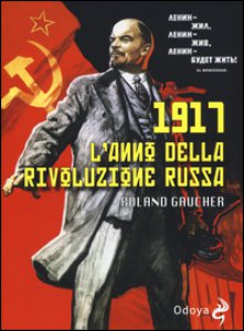 Copertina di '1917. L'anno della rivoluzione russa'