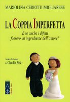 La coppia imperfetta - Mariolina Ceriotti Migliarese