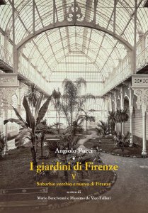Copertina di 'I giardini di Firenze. Vol. 5: Suburbio vecchio e nuovo di Firenze.'