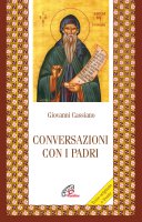 Conversazione con i Padri - Giovanni Cassiano