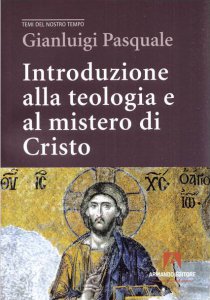Copertina di 'Introduzione alla teologia e al mistero di Cristo'