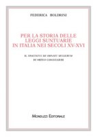 Per la storia delle leggi suntuarie in Italia nei secoli XV-XVI. Il Tractatus de ornatu mulierum di Orfeo Cancellieri - Boldrini Federica