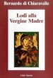 Lodi alla Vergine madre - Bernardo di Chiaravalle (san)