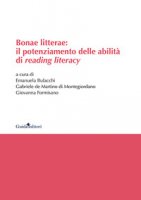 Bonae litterae: il potenziamento delle abilit di reading literacy