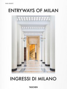 Copertina di 'Entryways of Milan-Ingressi di Milano. Ediz. bilingue'