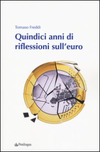 Copertina di 'Quindici anni di riflessioni sull'euro'