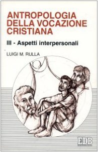 Copertina di 'Antropologia della vocazione cristiana [vol_3] / Aspetti interpersonali'