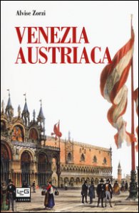 Copertina di 'Venezia austriaca'