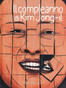 Copertina di 'Il compleanno di Kim Jong-Il'