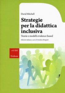 Copertina di 'Strategie per la didattica inclusiva. Teorie e modelli evidenced-based'