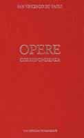 Opere [vol_1] / Corrispondenza 1607-1639 - Vincenzo de' Paoli (san)